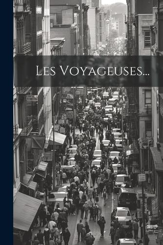 Les Voyageuses...
