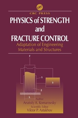 Physics of Strength and Fracture Control: Adaptation of Engineering Materials and Structures