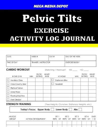 Pelvic Tilts Exercise Activity Log Journal