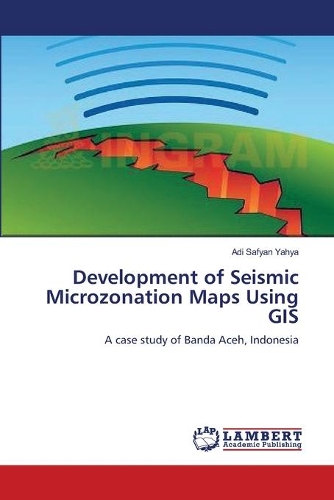 Development of Seismic Microzonation Maps Using GIS