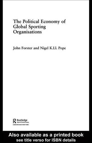 The Political Economy of Global Sports Organisations