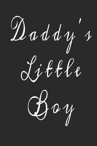 Daddy's Little Boy: Composition Notebook for Fathers - College Ruled Journal - Cute Family Notebooks