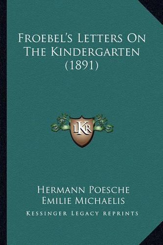 Froebel's Letters On The Kindergarten (1891)