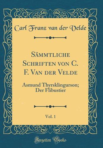 Sämmtliche Schriften Von C. F. Van Der Velde, Vol. 1