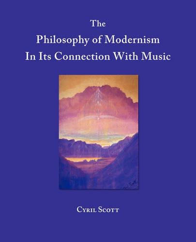 The Philosophy of Modernism in Its Connection with Music