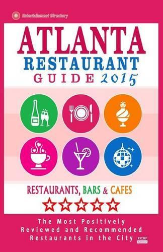 Atlanta Restaurant Guide 2015: Best Rated Restaurants in Atlanta - 500 restaurants, bars and cafés recommended for visitors.