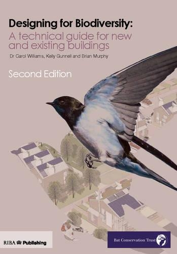 Designing for Biodiversity: A technical guide for new and existing buildings