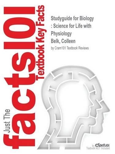 Studyguide for Biology: Science for Life with Physiology by Belk, Colleen, ISBN 9780133922769