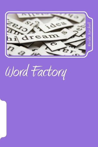 Word Factory: (Anthologies by North Coast Active Authors)