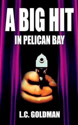 A Big Hit in Pelican Bay