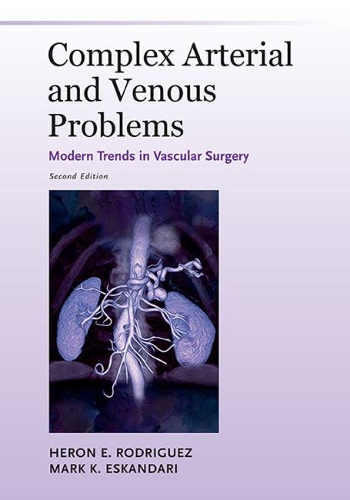 Complex Arterial and Venous Problems: (Modern Trends in Vascular Surgery)