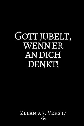 Gott Jubelt, Wenn...