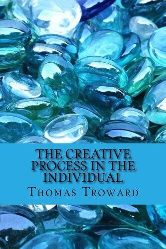 The Creative Process in the Individual