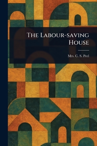 The Labour-saving House