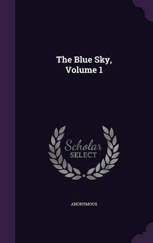 The Blue Sky, Volume 1