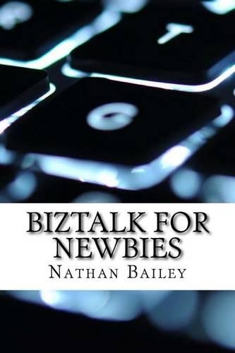 BizTalk for Newbies