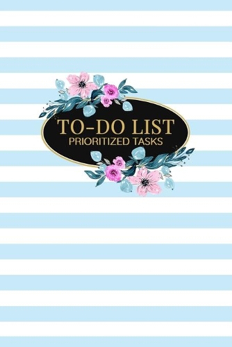 To-Do List: Prioritized Tasks: Daily Checklist Notebook - Planner for Organizing and Tracking Personal or Business Activities - Classic Floral Design