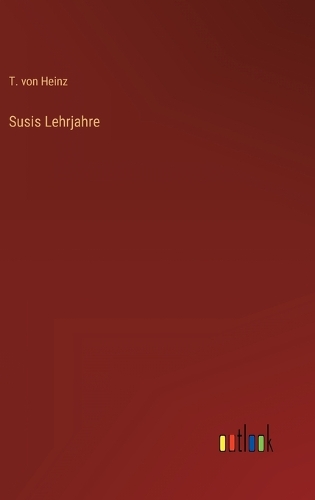 Susis Lehrjahre