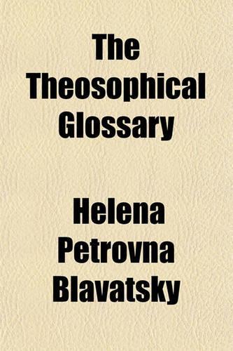 The Theosophical Glossary