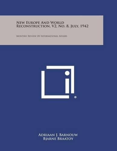 New Europe and World Reconstruction, V2, No. 8, July, 1942