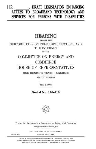 H.R. _______, Draft Legislation Enhancing Access to Broadband Technology and Services for Persons with Disabilities