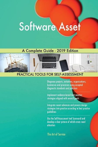Software Asset A Complete Guide - 2019 Edition