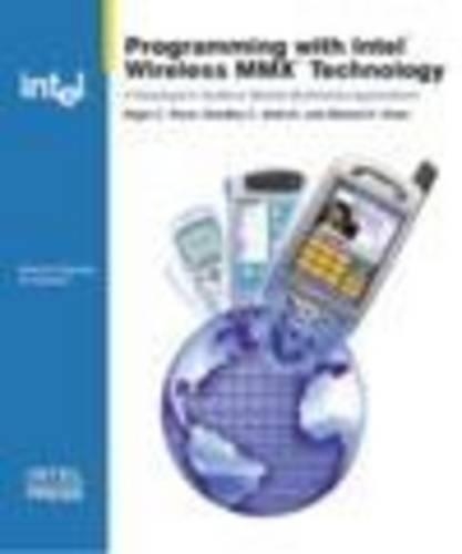 Programming With Intel Wireless MMX Technology