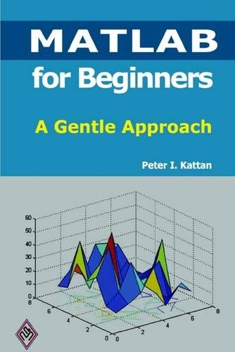 Matlab for Beginners: A Gentle Approach