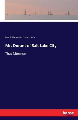 Mr. Durant of Salt Lake City