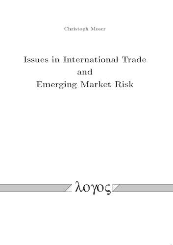 Issues in International Trade and Emerging Market Risk