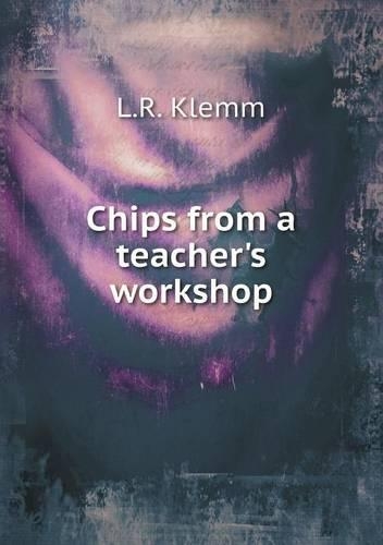 Chips from a teacher's workshop