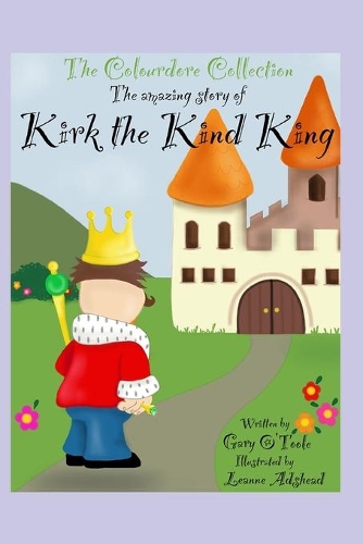 The Colourdore Collection: Kirk The Kind King