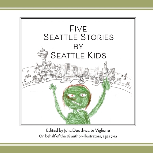 Five Seattle Stories by Seattle Kids