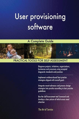 User provisioning software: A Complete Guide