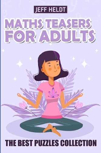 Maths Teasers For Adults: Pencilmark Sudoku Puzzles - The Best Puzzles Collection(1 Sudoku Puzzle Books)