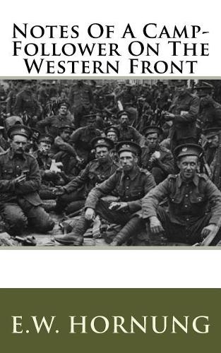 Notes of a Camp-Follower on the Western Front