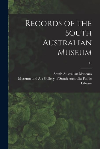 Records of the South Australian Museum; 11