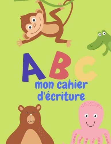 ABC mon cahier d'�criture