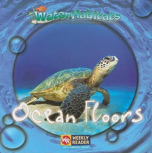 Ocean Floors: (Water Habitats)