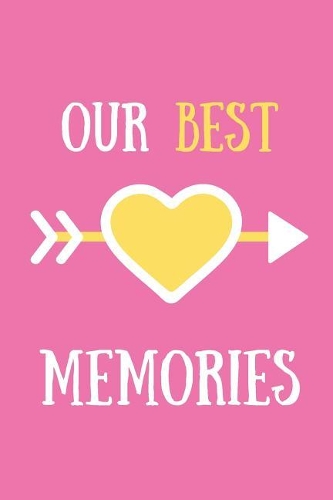 Our Best Memories