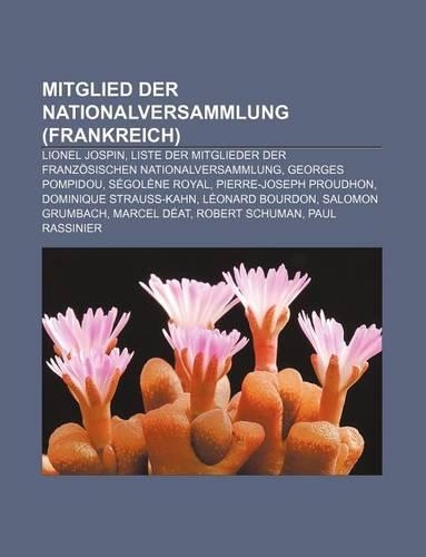 Mitglied Der Nationalversammlung (Frankreich): Lionel Jospin, Liste Der Mitglieder Der Franzosischen Nationalversammlung, Georges Pompidou