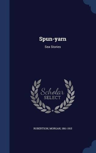Spun-yarn: Sea Stories