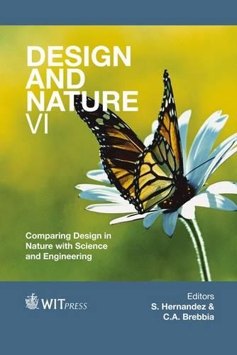 Design and Nature VI: Comparing Design in Nature with Science and Engineering(160 WIT Transactions on Ecology and the Environment)