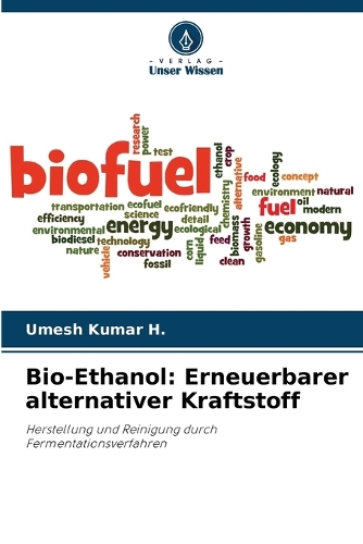 Bio-Ethanol: Erneuerbarer alternativer Kraftstoff