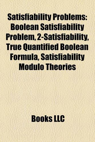Satisfiability Problems: Boolean Satisfiability Problem