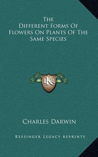 The Different Forms of Flowers on Plants of the Same Species