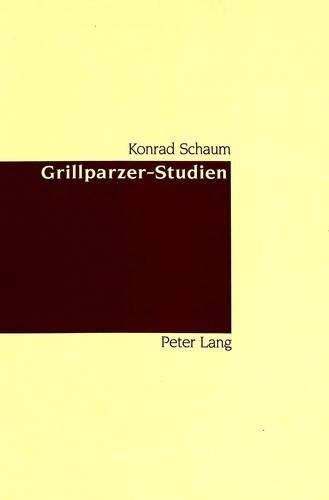Grillparzer-Studien