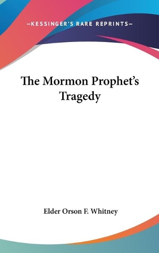 The Mormon Prophet's Tragedy