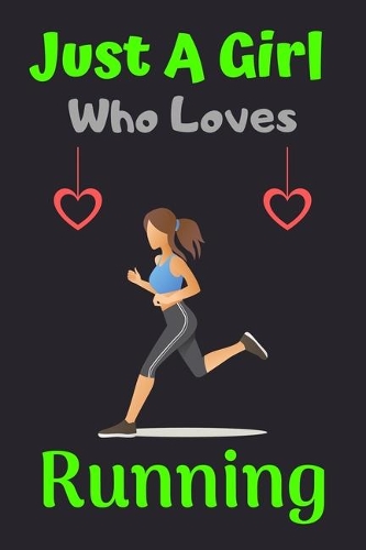 Just A Girl Who Loves Running