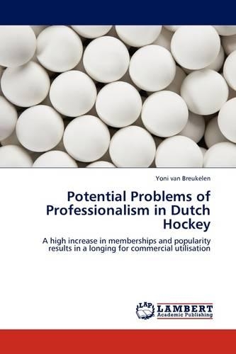 Potential Problems of Professionalism in Dutch Hockey